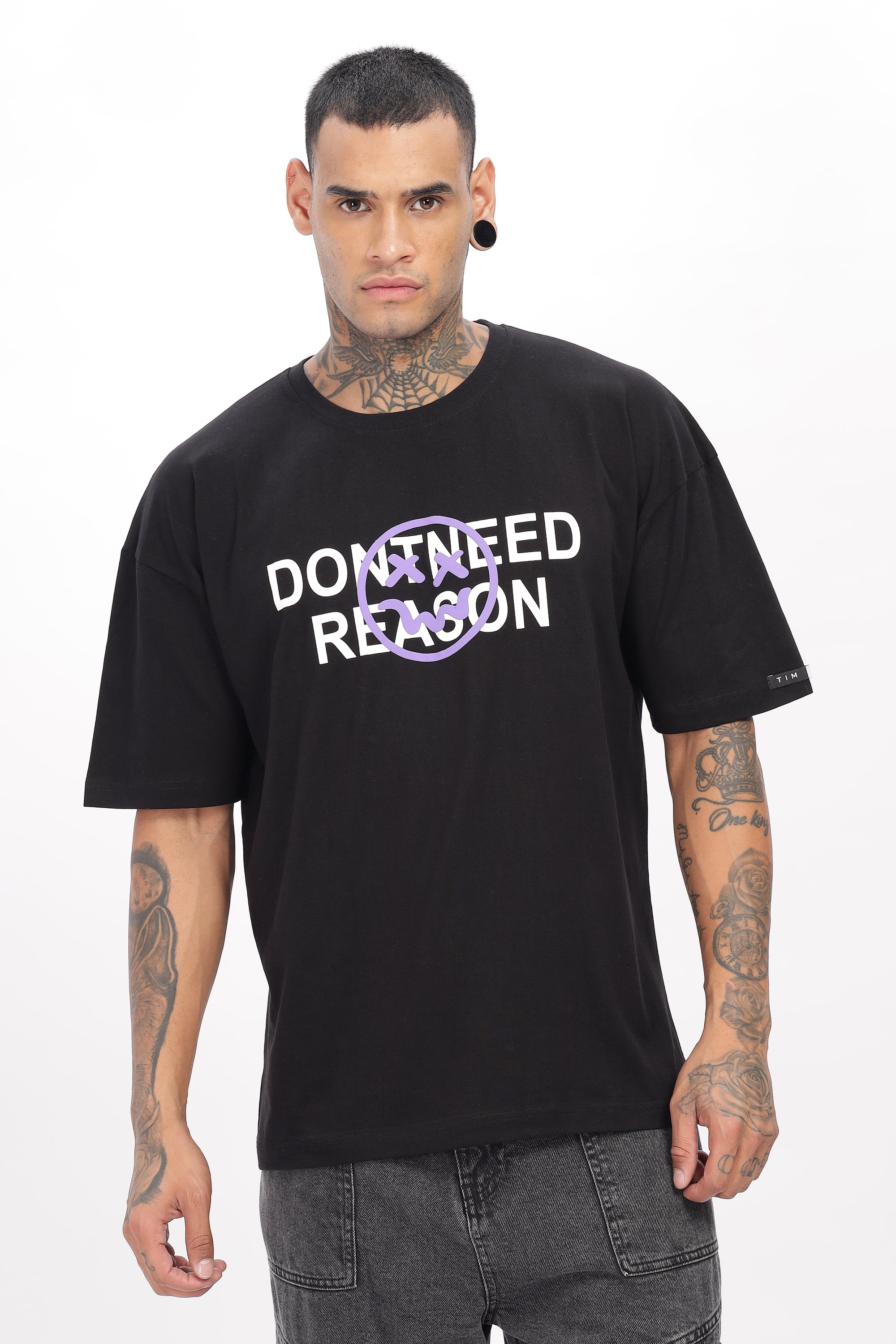 Don't need Reason -Oversized t-shirt